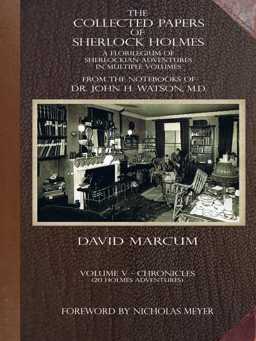 Title details for The Collected Papers of Sherlock Holmes, Volume 5 by David Marcum - Available